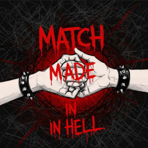 收聽ashxr的Match Made in Hell歌詞歌曲