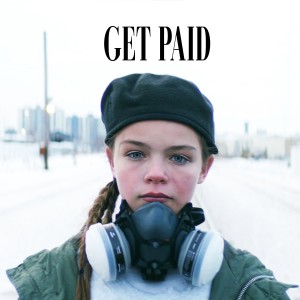 ดาวน์โหลดและฟังเพลง Get Paid (Explicit) พร้อมเนื้อเพลงจาก Nikki's Wives