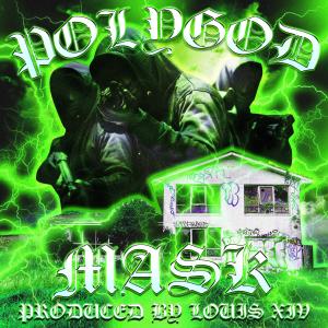 收聽polyGOD的MASK (Explicit)歌詞歌曲