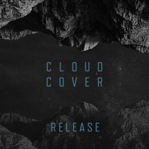 Listen to Release song with lyrics from Cloud Cover