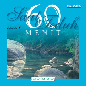Album Saat Teduh, Vol. 7 oleh Gloria Trio