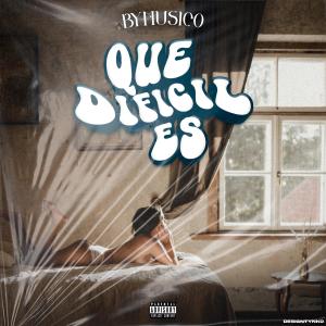 收聽Bymusico的Que Difícil Es (Explicit)歌詞歌曲