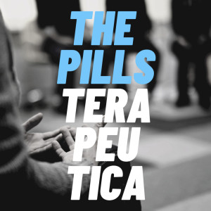 The Pills的專輯Terapeutica