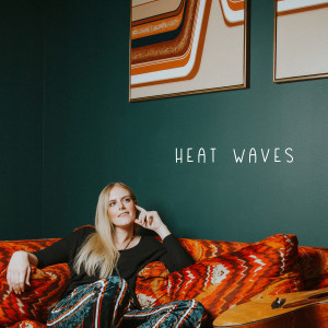 Listen to Heat Waves (Acoustic) song with lyrics from Megan Davies