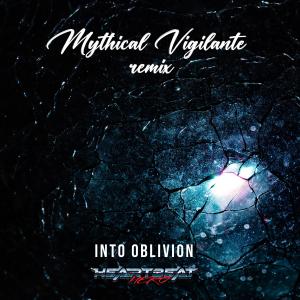 Into Oblivion (Mythical Vigilante Remix) dari HeartBeatHero