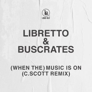 Album (When The) Music Is On (C. Scott Remix) (Explicit) from 