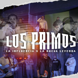 Listen to Los Primos (En Vivo) song with lyrics from La Influencia