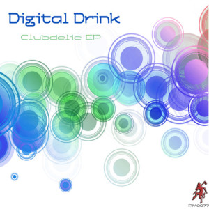 Digital Drink的專輯Clubdelic EP