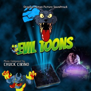 Chuck Cirino的專輯Evil Toons (Original Motion Picture Soundtrack)
