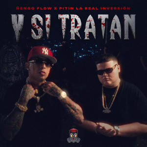 อัลบัม Y Si Tratan (Explicit) ศิลปิน Nengo Flow