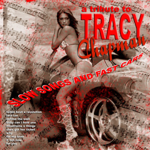 อัลบัม Slow  Songs & Fast Cars: Tribute to Tracy Chapman ศิลปิน Barbara Mindless