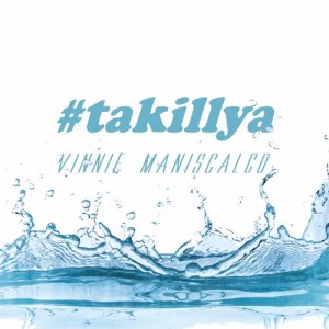 Vinnie Maniscalco的專輯TaKillYa