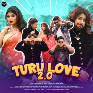 收听Supratip Bhattacharya的Turu Love 2.0歌词歌曲