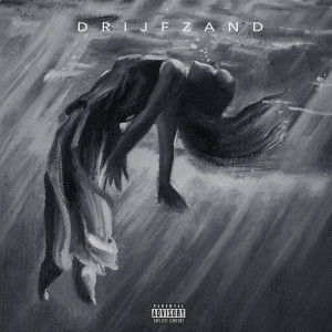 Album Drijfzand (Explicit) from 