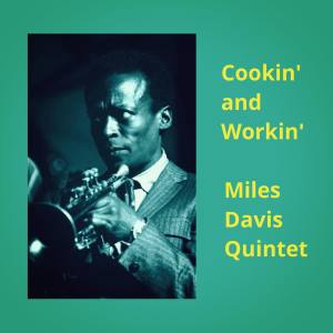 Album Cookin' and Workin' from The Miles Davis Quintet