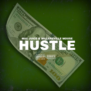 Listen to Hustle (Explicit) song with lyrics from Mac Juice