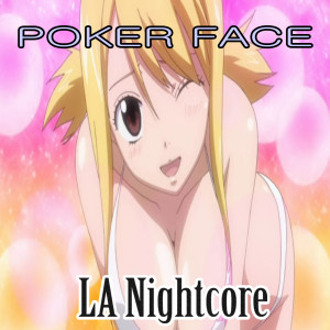 Poker Face (Nightcore Version)