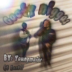 YoungMaine的專輯Goofy Nigga (Explicit)