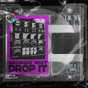 Georgie Riot的專輯Drop It