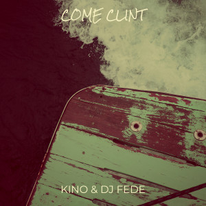 อัลบัม Come Clint (Explicit) ศิลปิน DJ Fede