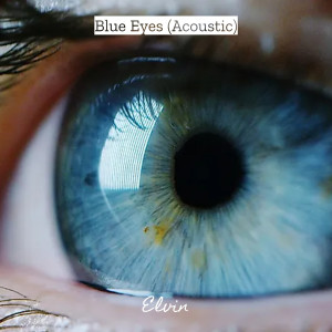 อัลบัม Blue Eyes (Acoustic) ศิลปิน Elvin