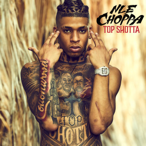 NLE Choppa的專輯Top Shotta