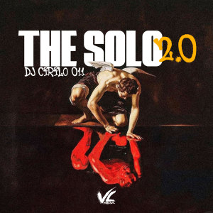 收聽DJ CIRILO 011的The Solo 2.0 (Explicit)歌詞歌曲