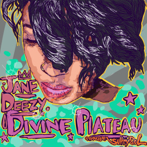 Listen to Divine Plateau song with lyrics from Jane Deezy