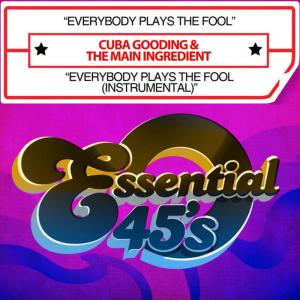 收聽Cuba Gooding的Everybody Plays The Fool歌詞歌曲