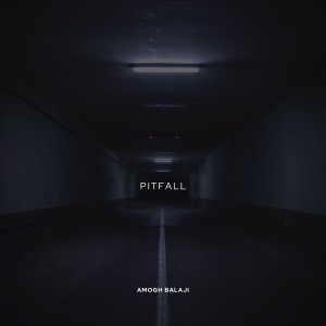 收聽Amogh Balaji的Pitfall歌詞歌曲
