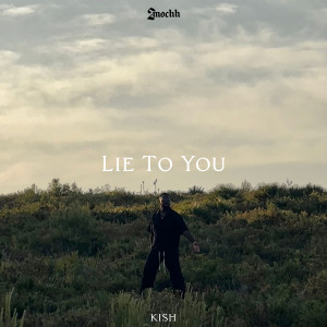 Kish的專輯Lie to You