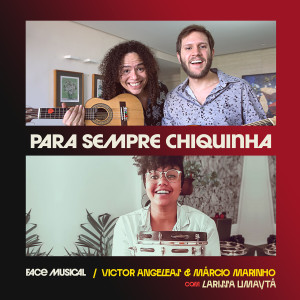 ดาวน์โหลดและฟังเพลง Para Sempre Chiquinha พร้อมเนื้อเพลงจาก Márcio Marinho