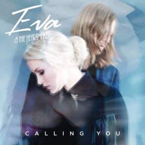 Eva & The Heartmaker的專輯Calling You (Single Version)