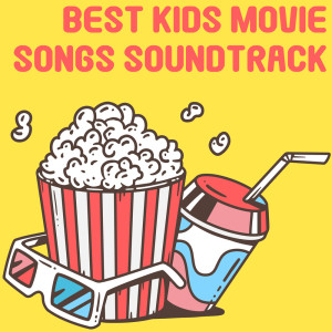 Best Kids Movie Songs Soundtrack dari Various Artists