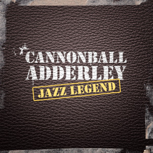 Listen to I'll Close My Eyes song with lyrics from Cannonball Adderley