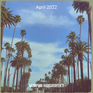 April 2022 dari Mumpuni Handayayekti