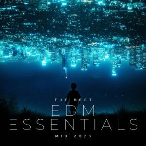 The Best EDM Essentials 2023 dari Various Artists