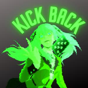 收聽PHXBIA的KICK BACK歌詞歌曲