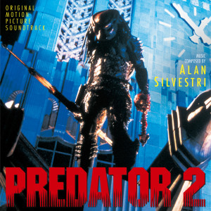 Alan Silvestri的專輯Predator 2 (Original Motion Picture Soundtrack)