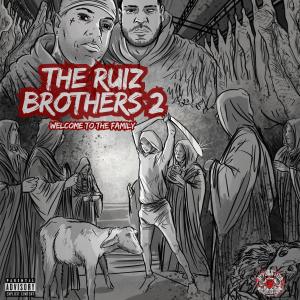 Rey Spyder的專輯The Ruiz Brothers 2: Welcome To The Family (Explicit)