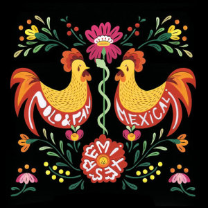 ดาวน์โหลดและฟังเพลง Mexicali (Coco Planktos Remix) พร้อมเนื้อเพลงจาก Polo & Pan