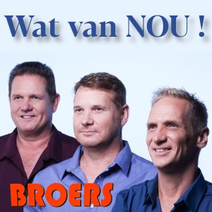 Broers的專輯Wat Van Nou!