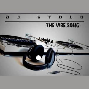 Listen to The Vibe Song song with lyrics from Dj Stolo