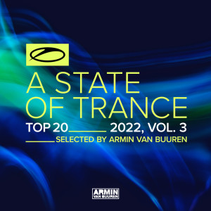 Armin Van Buuren的專輯A State Of Trance Top 20 - 2022, Vol. 3 (Selected by Armin van Buuren)