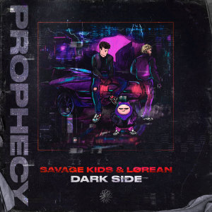 ดาวน์โหลดและฟังเพลง Dark Side พร้อมเนื้อเพลงจาก Savage Kids