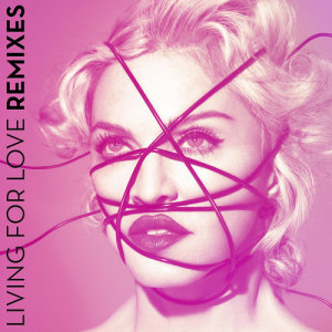 ดาวน์โหลดและฟังเพลง Living For Love (Offer Nissim Living For Drama Mix) พร้อมเนื้อเพลงจาก Madonna