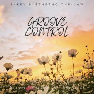 잉키的專輯Groove control (feat. Mthetho The Law) [Summer Version]
