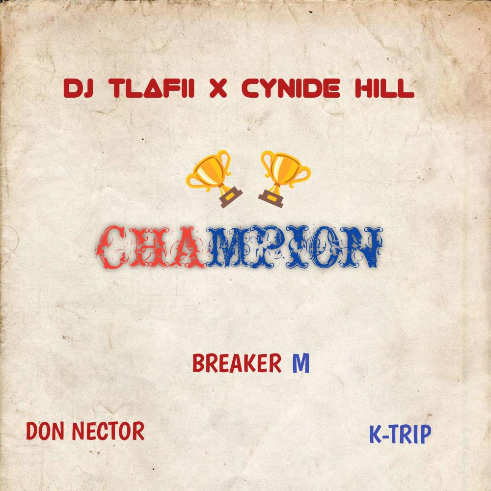 Champion (feat. Cynide Hill, Don Nector, Breaker M & K-Trip) (Explicit)