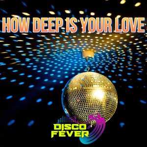 Music Machine的專輯How Deep Is Your Love