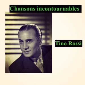 Tino Rossi的專輯Chansons incontournables